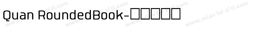Quan RoundedBook字体转换